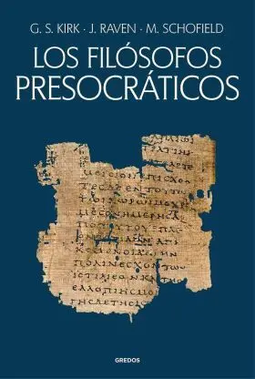 Filosofos Presocraticos, los. Historia Critica con Seleccion de Textos