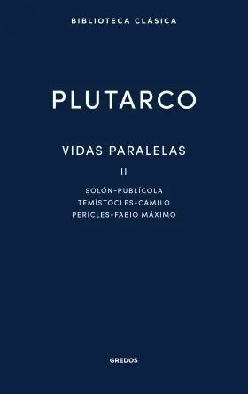Vidas Paralelas Ii. Solon - Publicola - Temistocles - Camilo - Pe