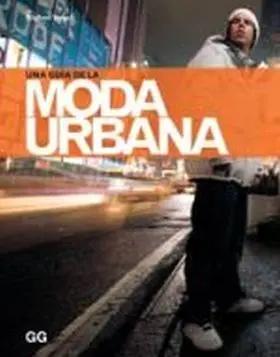 Una Guia de la Moda Urbana