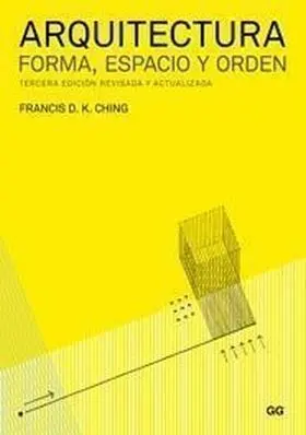 Arquitectura. Forma, Espacio y Orden
