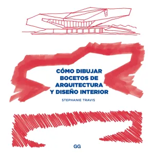 Como Dibujar Bocetos de Arquitectura y Diseño Inte
