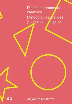 Diseño de Procesos Creativos. Metodologia para Ide