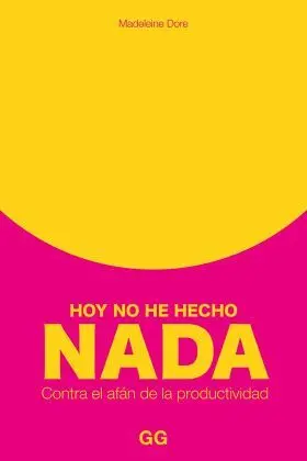 Hoy no He Hecho Nada