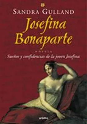 Sueños y Confidencias de la Joven Josefina