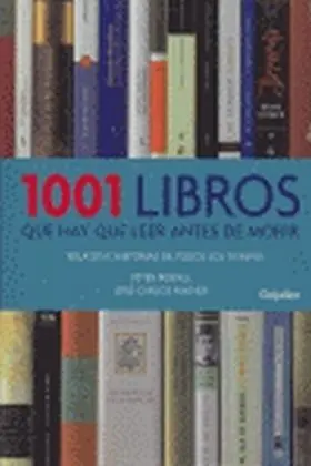 1001 Libros que Debes Leer Antes de Mor