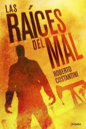 Las Raíces del Mal