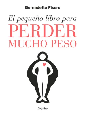 El Pequeño Libro para Perder Mucho Peso
