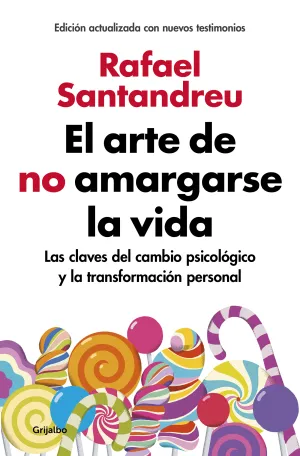 El Arte de no Amargarse la Vida (Edicion Ampliada