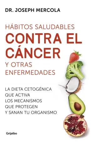Habitos Saludables Contra el Cancer y Otras Enferm