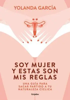 Soy Mujer y estas Son Mis Reglas