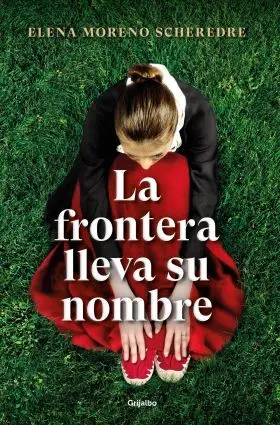 La Frontera Lleva Su Nombre
