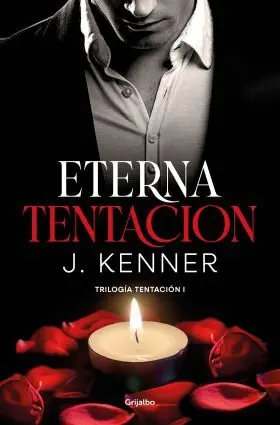 Eterna Tentación (Trilogía Tentación 1)