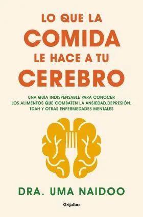 Lo que la Comida le Hace a tu Cerebro
