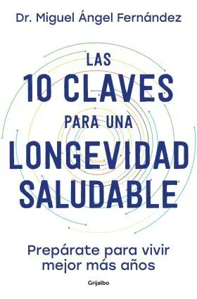 Las 10 Claves para una Longevidad Saludable
