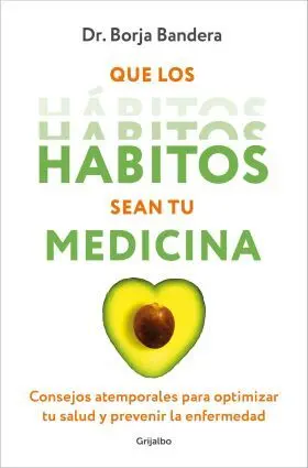 Que los Habitos Sean tu Medicina