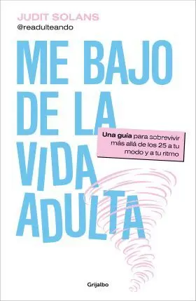 Me Bajo de la Vida Adulta