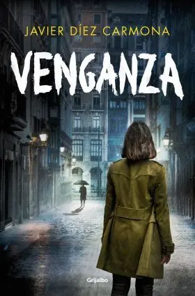 Venganza (Trilogia Justicia 3)