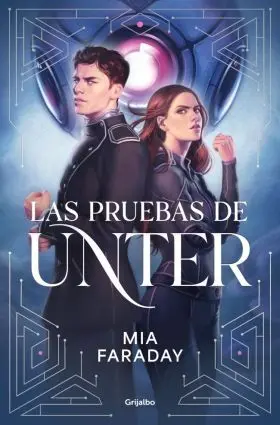 Pruebas de Unter, las (Trilogia de Unter 1)