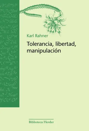 Tolerancia, Libertad , Manipulacion