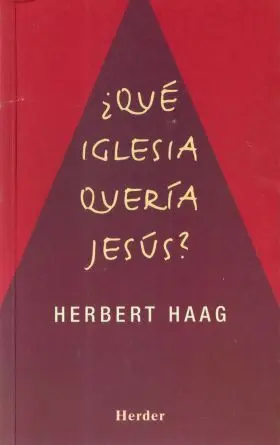 ¿Que Iglesia Queria Jesus?