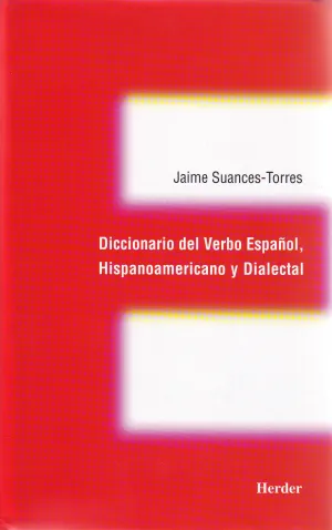 Diccionario del Verbo Español, Hispanoamericano y