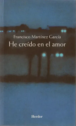 He Creido en el Amor