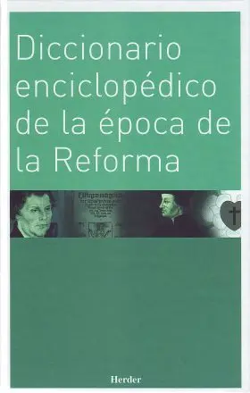 Diccionario Enciclopedico de la Epoca de la Reform