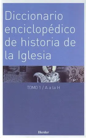 Diccionario Enciclopedico de la Historia Iglesia