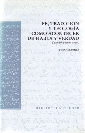 Fe, Tradicion y Teologia