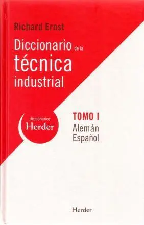 Diccionario de la Tecnica Industrial 1 Aleman-Espa