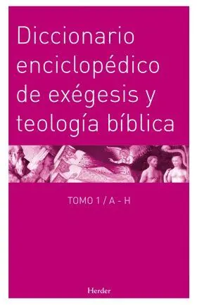 Diccionario Enciclopedico de Exegesis y Teologia