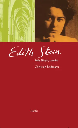 Edith Stein. Td. Judia Filosofa y Carmelita