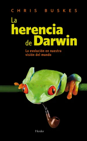 Herencia de Darwin, la. La Evolucion en nuestra Vi