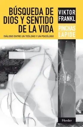 Busqueda de Dios y Sentido de la Vida