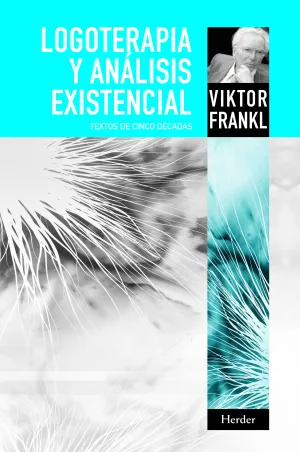 Logoterapia y Análisis Existencial