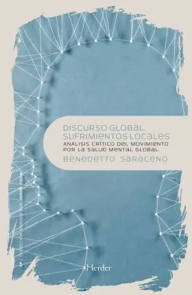 Discurso Global, Sufrimiento Local
