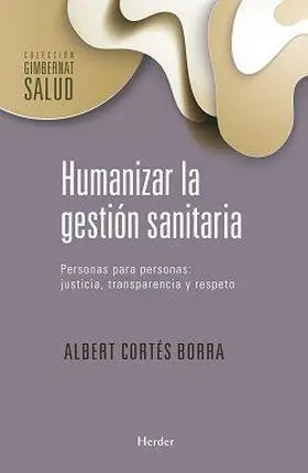 Humanizar la Gestion Sanitaria