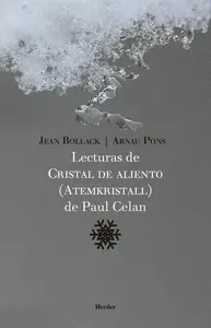 Lecturas de Cristal de Aliento de Paul Celan