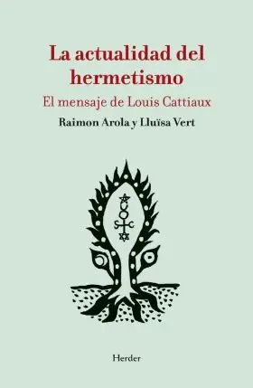 Actualidad del Hermetismo, la