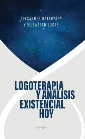 Logoterapia y Analisis Existencial Hoy