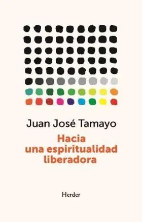 Hacia una Espiritualidad Liberadora