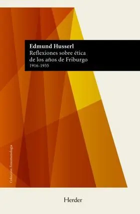 Reflexiones Sobre Ètica de los Años de Friburgo