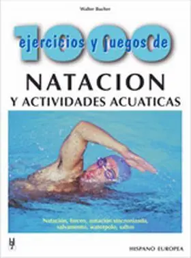 1000 Ejercicios y Juegos de Natacion y Actividades