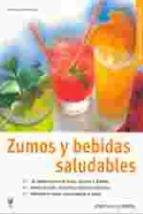 Zumos y Bebidas Saludables