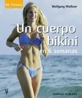 Un Cuerpo Bikini en 6 Semanas