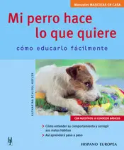 Mi Perro Hace lo que Quiere