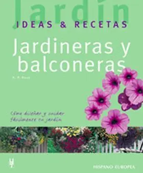 Jardineras y Balconeras -Ideas y Recetas