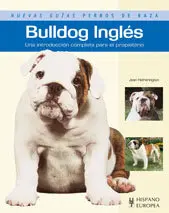 Bulldog Ingles (Nuevas Guias Perros de Raza)