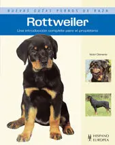 Rottweiler (Nuevas Guias Perros de Raza)