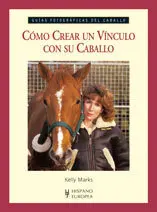 Como Crear un Vinculo con Su Caballo (Guias Fotogr